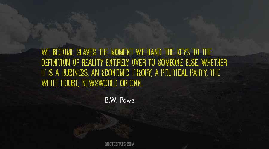 B.W. Powe Quotes #1773316