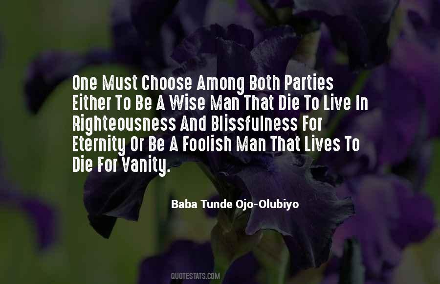 Baba Tunde Ojo-Olubiyo Quotes #474101