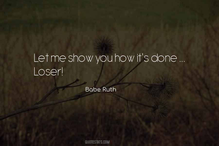 Babe Ruth Quotes #1402307