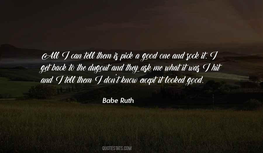 Babe Ruth Quotes #1560309