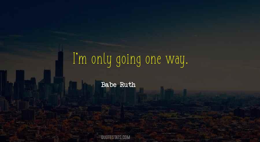 Babe Ruth Quotes #1662066