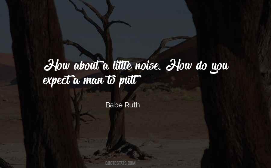 Babe Ruth Quotes #401483