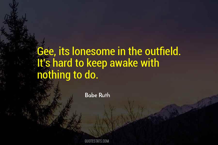 Babe Ruth Quotes #889408
