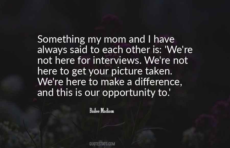 Bailee Madison Quotes #659785