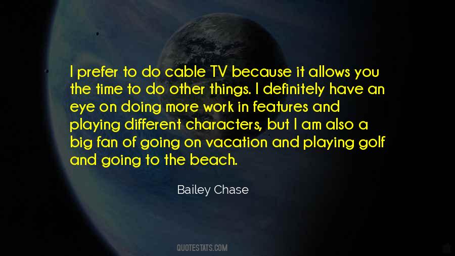 Bailey Chase Quotes #258257