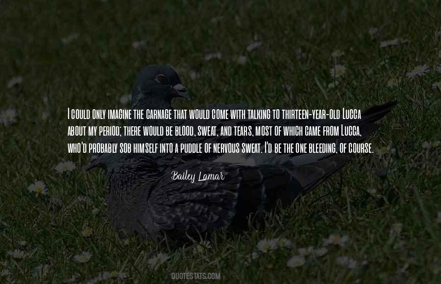 Bailey Lamar Quotes #1375421