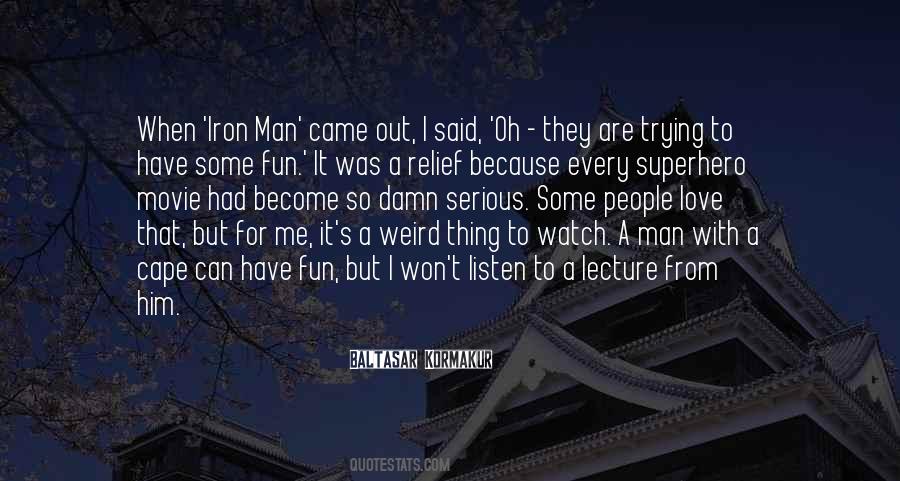 Baltasar Kormakur Quotes #1266215