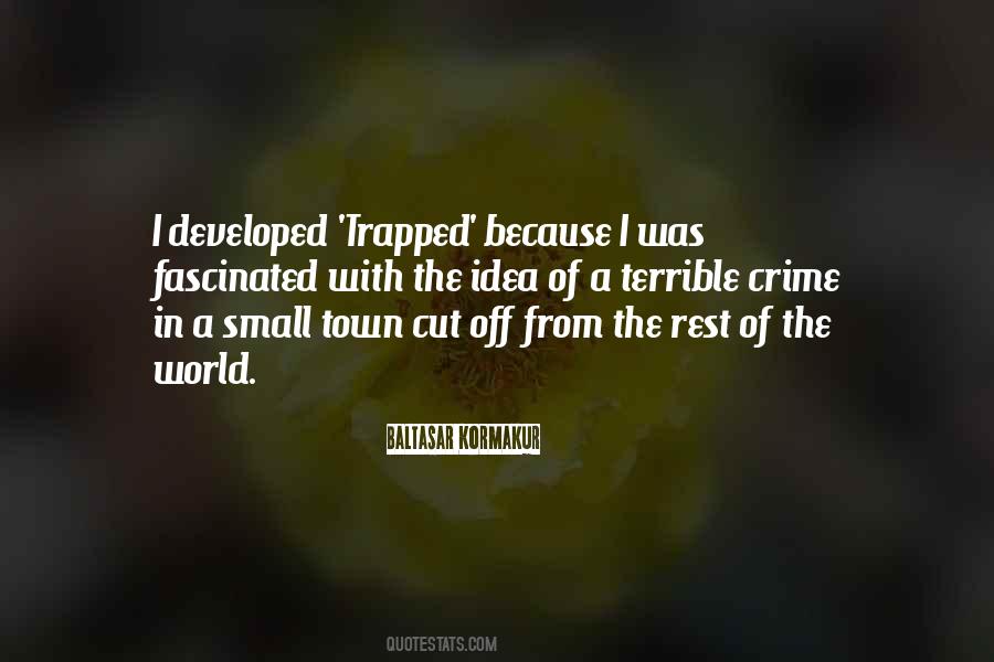 Baltasar Kormakur Quotes #1322713