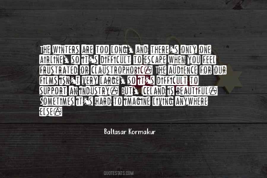 Baltasar Kormakur Quotes #1804609