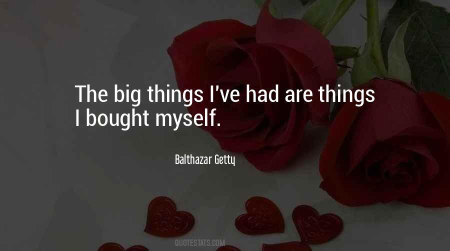 Balthazar Getty Quotes #882438