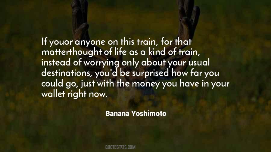 Banana Yoshimoto Quotes #1411057