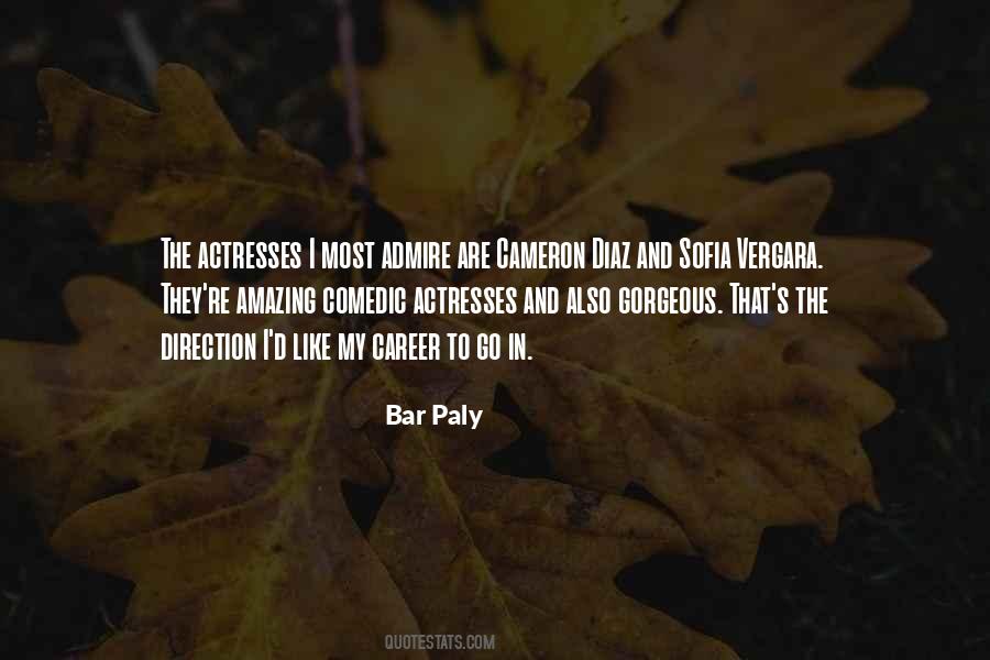 Bar Paly Quotes #18943