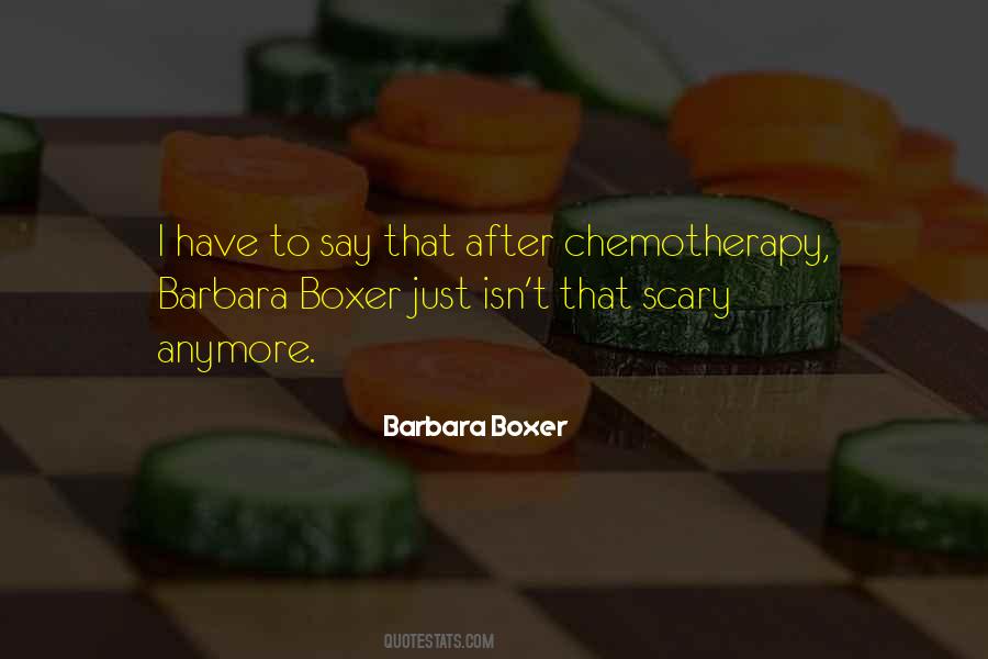 Barbara Boxer Quotes #614226