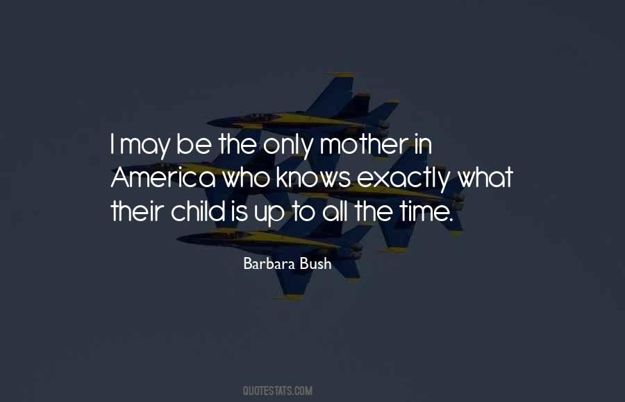 Barbara Bush Quotes #1053023