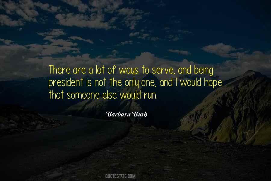 Barbara Bush Quotes #427194