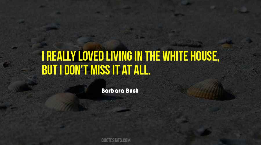 Barbara Bush Quotes #776978