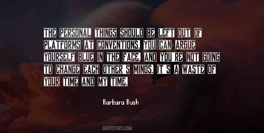 Barbara Bush Quotes #814855