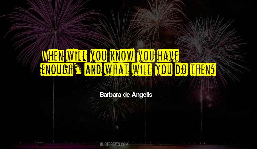 Barbara De Angelis Quotes #947693