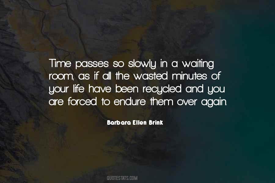 Barbara Ellen Brink Quotes #842925