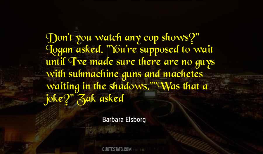 Barbara Elsborg Quotes #412101