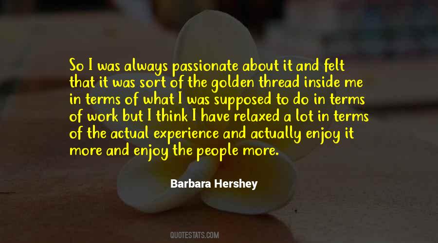 Barbara Hershey Quotes #1498146