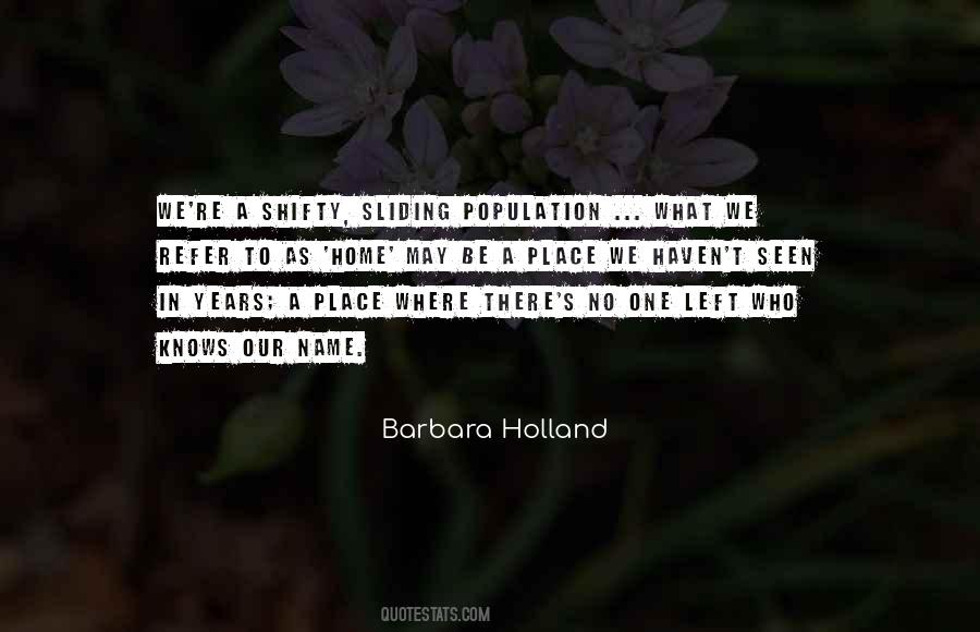 Barbara Holland Quotes #1169205