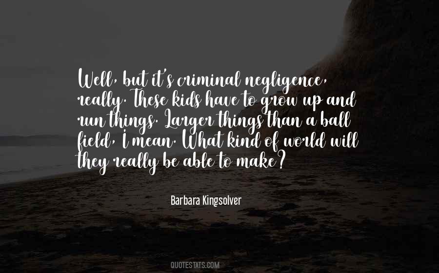 Barbara Kingsolver Quotes #895218