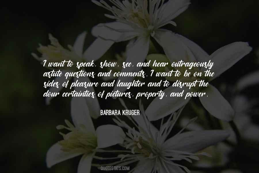 Barbara Kruger Quotes #1158396