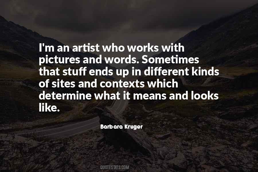 Barbara Kruger Quotes #842588