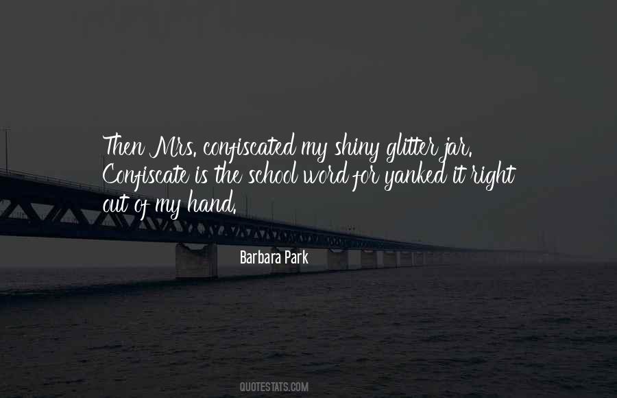 Barbara Park Quotes #1102753