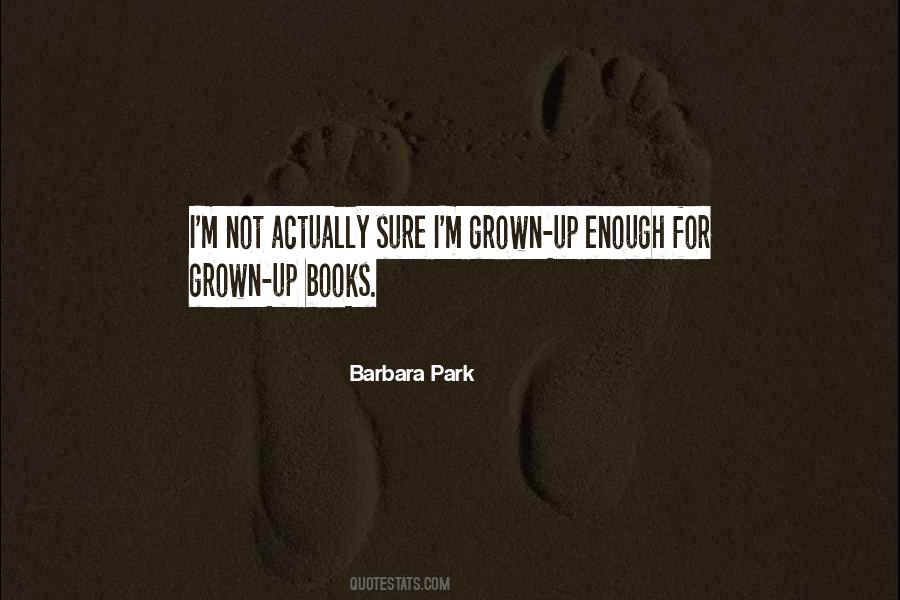 Barbara Park Quotes #1667951