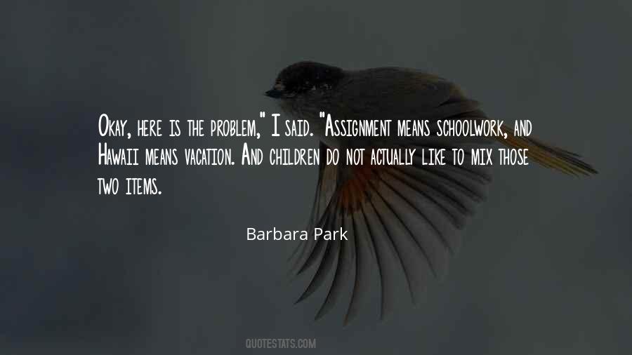 Barbara Park Quotes #1743265