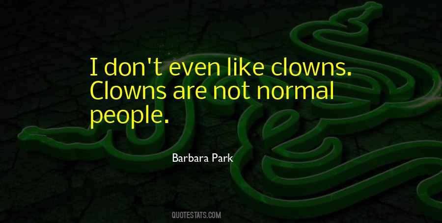 Barbara Park Quotes #653502