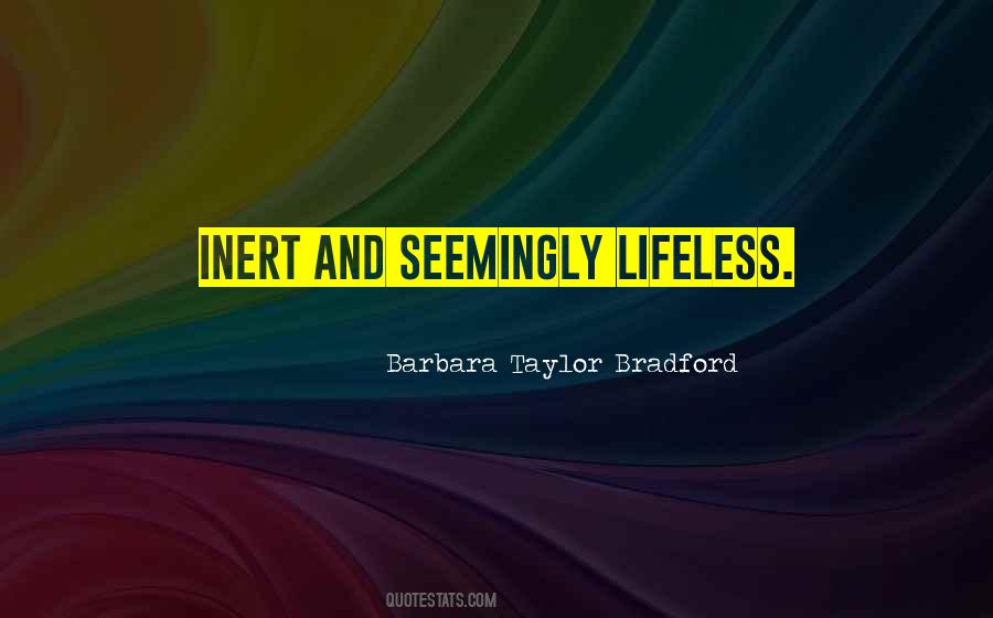 Barbara Taylor Bradford Quotes #1285860