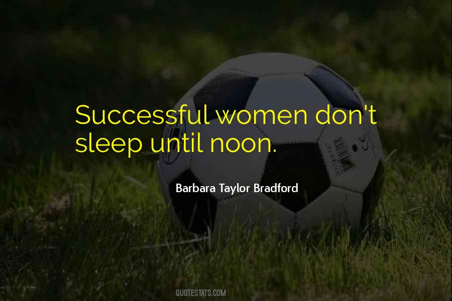 Barbara Taylor Bradford Quotes #520738