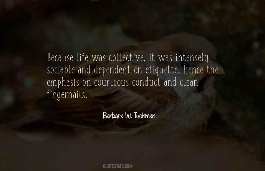 Barbara W. Tuchman Quotes #1624543