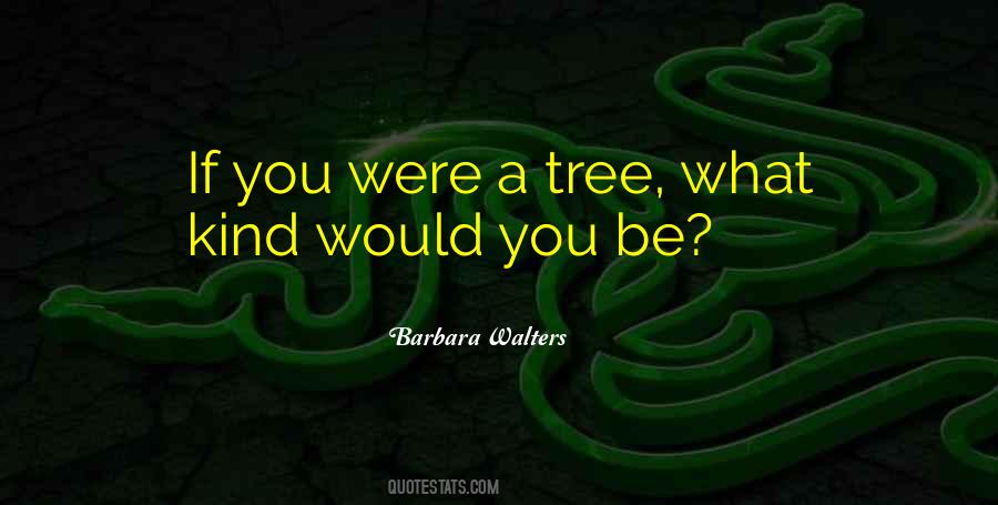 Barbara Walters Quotes #688854