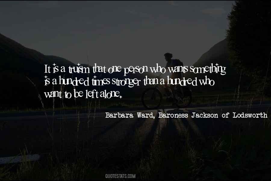 Barbara Ward, Baroness Jackson Of Lodsworth Quotes #1104844