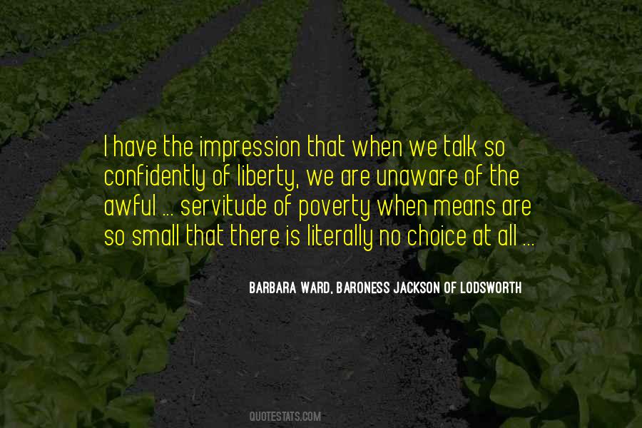 Barbara Ward, Baroness Jackson Of Lodsworth Quotes #257513