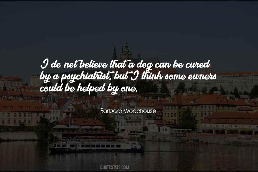 Barbara Woodhouse Quotes #951934
