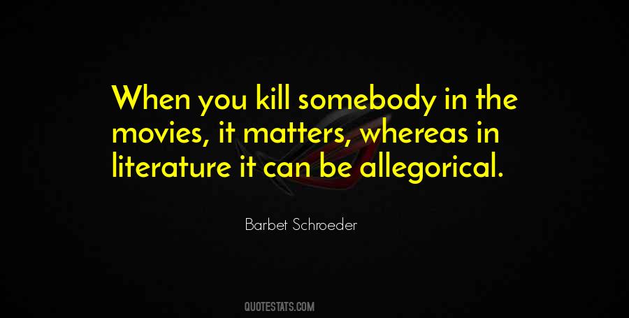 Barbet Schroeder Quotes #841758