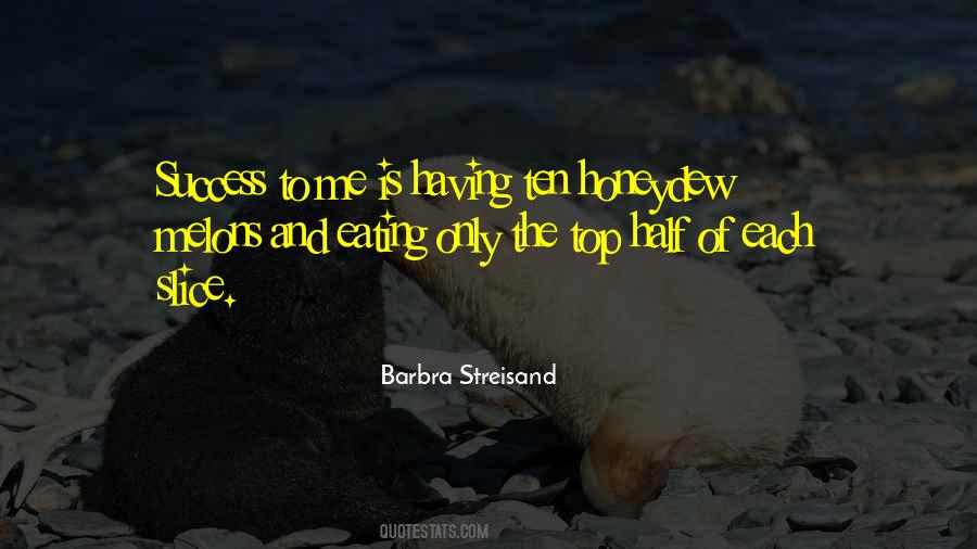 Barbra Streisand Quotes #1312696