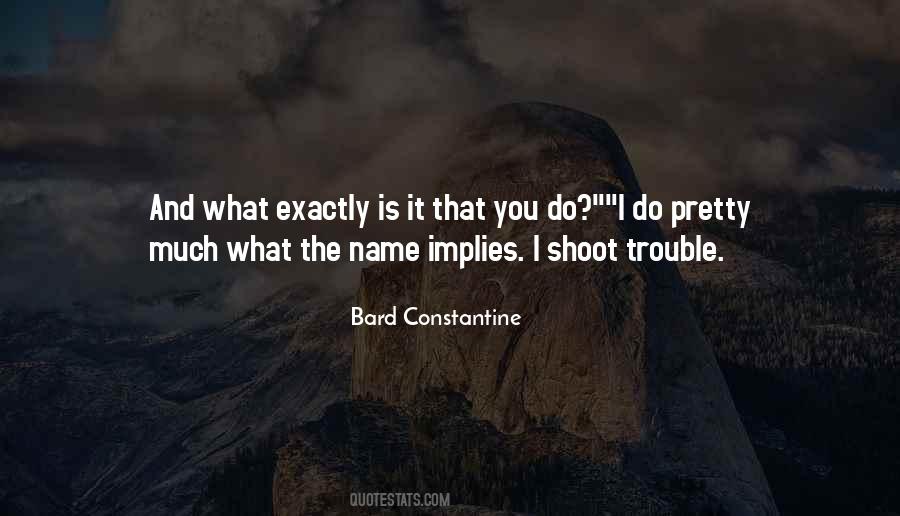 Bard Constantine Quotes #230319