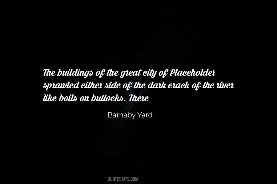 Barnaby Yard Quotes #880205