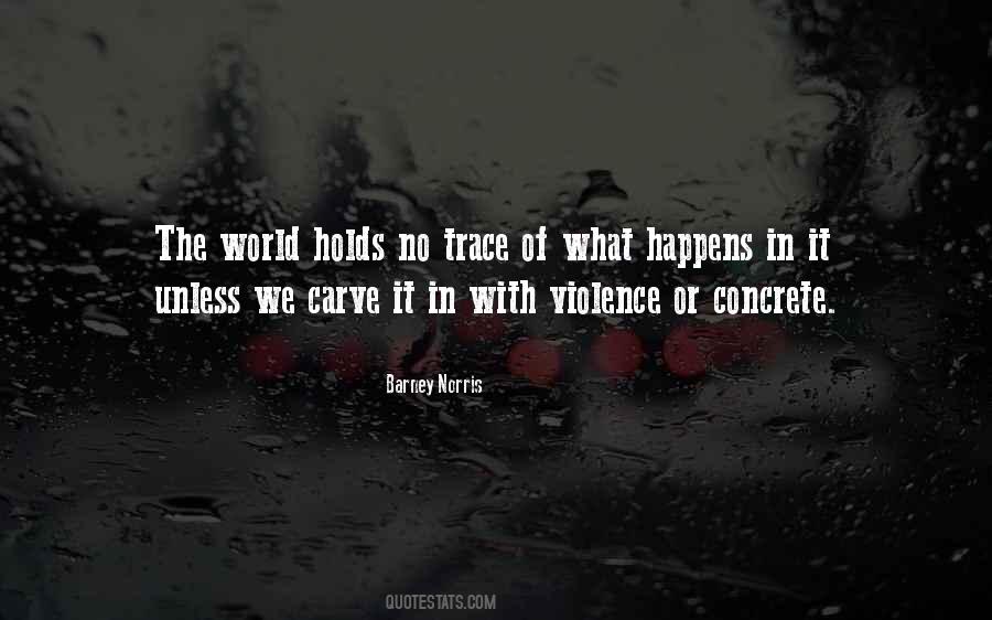 Barney Norris Quotes #1839344