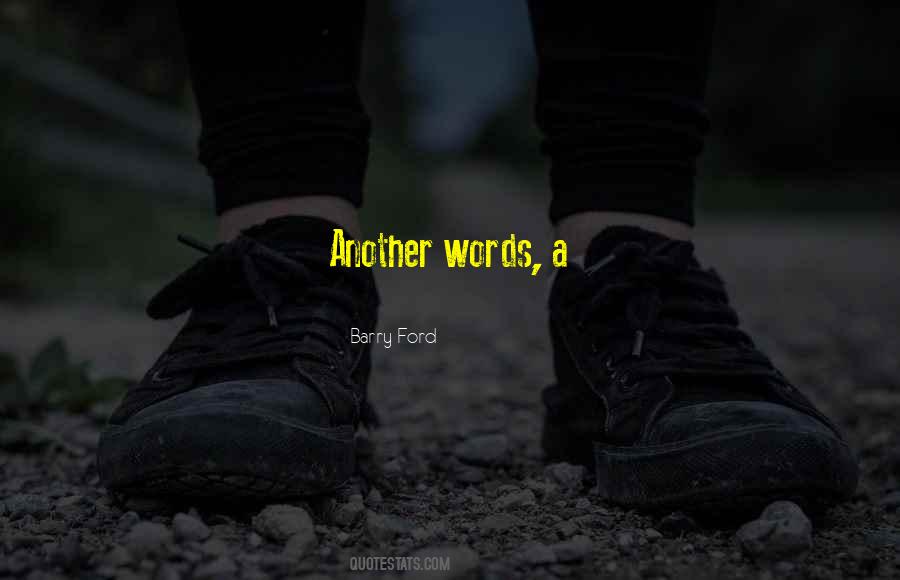 Barry Ford Quotes #1279409 Barry Ford Quotes #1279409
