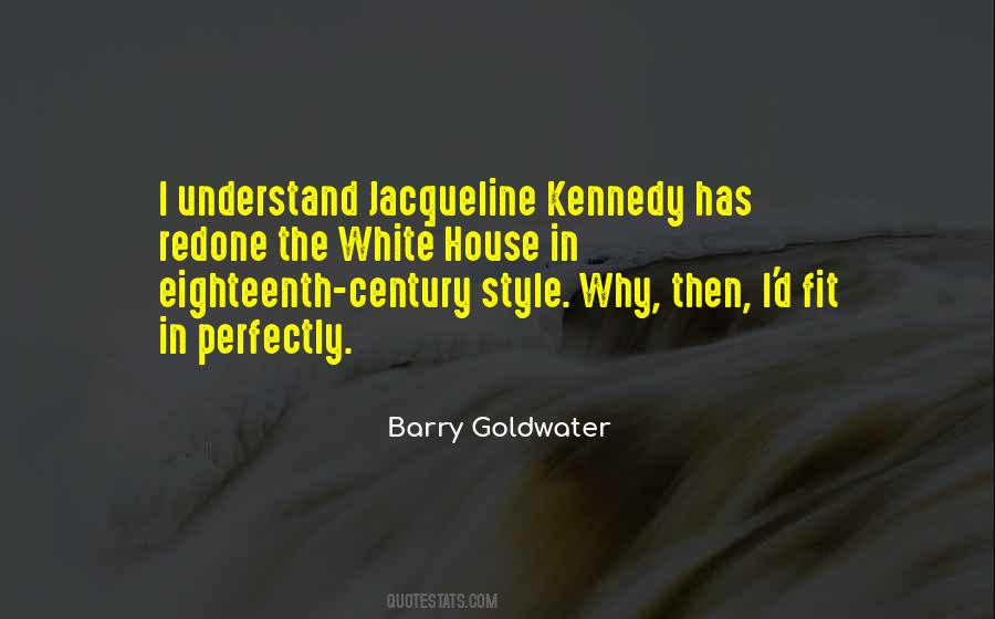 Barry Goldwater Quotes #1532692