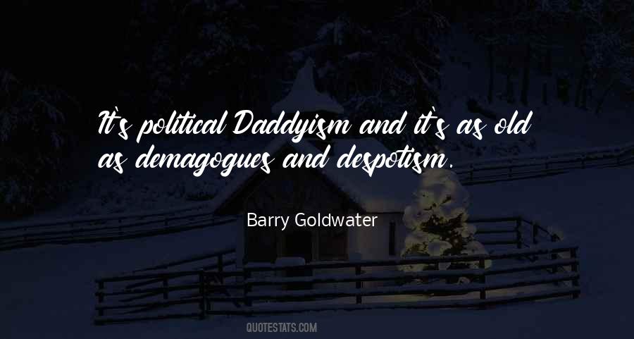 Barry Goldwater Quotes #776601