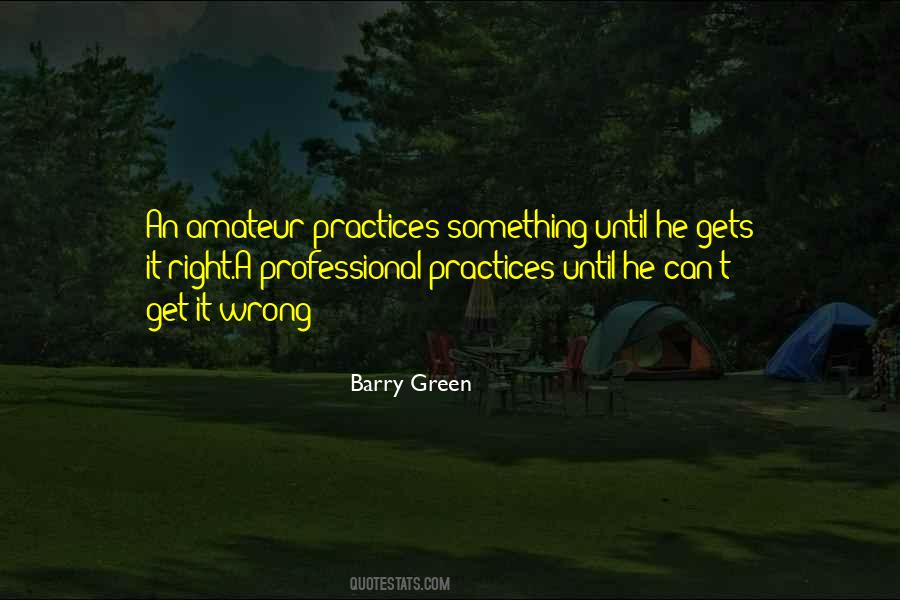 Barry Green Quotes #1582507