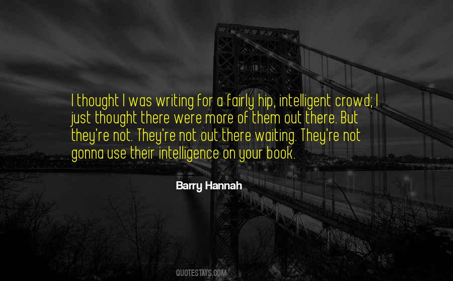 Barry Hannah Quotes #1660232